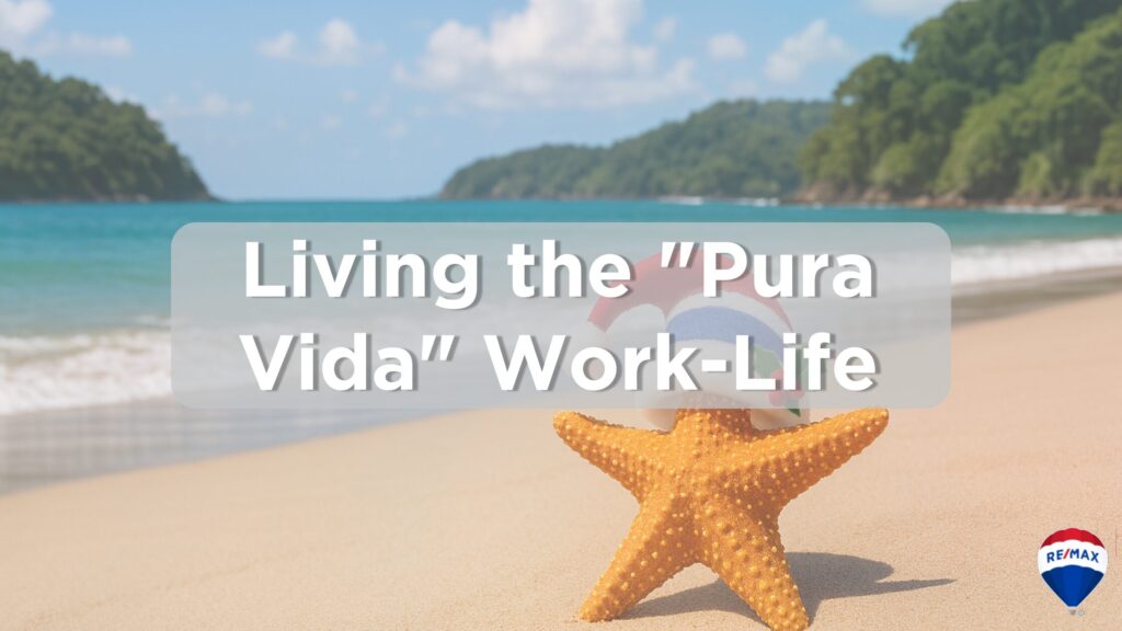 Living the Pura Vida Work Life Costa Rica's Holiday Vibe and Finding That Sweet Spot