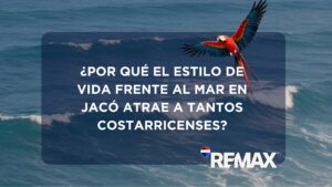 el Estilo de Vida Frente al Mar en Jacó