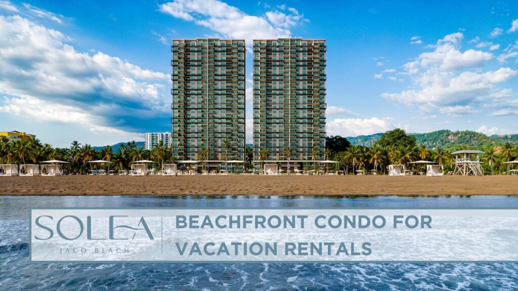 Solea Jaco vacation rentals